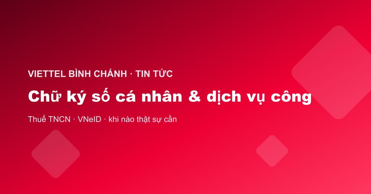 Chữ ký số cá nhân dùng cho dịch vụ công và thuế thu nhập cá nhân